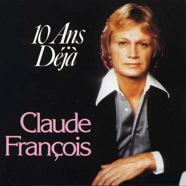 10 Ans déjà by Claude François - album cover