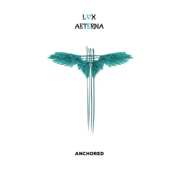 Anchored by Lvx Aeterna - album cover