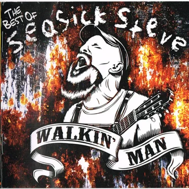 Walkin’ Man: The Best of Seasick Steve
