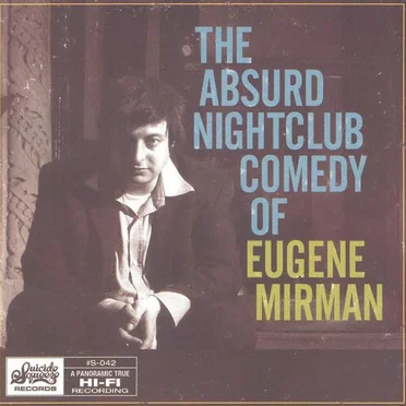 The Absurd Nightclub Comedy of Eugene Mirman by Eugene Mirman - album cover