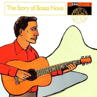 The Story of Bossa Nova by Various Artists - album cover