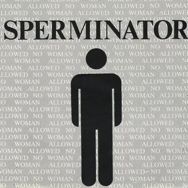 No Woman Allowed by Sperminator - album cover