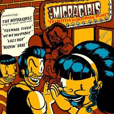 Primitive Homeorgan Blast by The Micragirls - album cover