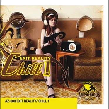 Exit Reality: Chill 1 by Various Artists - album cover