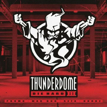 Thunderdome: Die Hard III by Various Artists - album cover