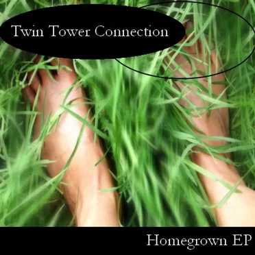 Homegrown EP by Twin Tower Connection - album cover