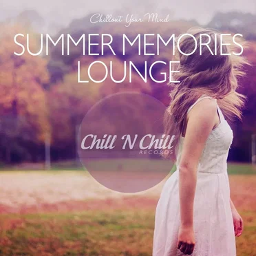 Summer Memories Lounge: Chillout Your Mind by Various Artists - album cover