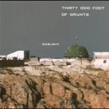 30 Odd Foot of Grunts