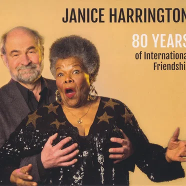80 Years of International Friendship by Janice Harrington - album cover