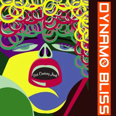 21st Century Junk by Dynamo Bliss - album cover
