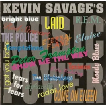 Kevin Savage’s Music Power by Various Artists - album cover