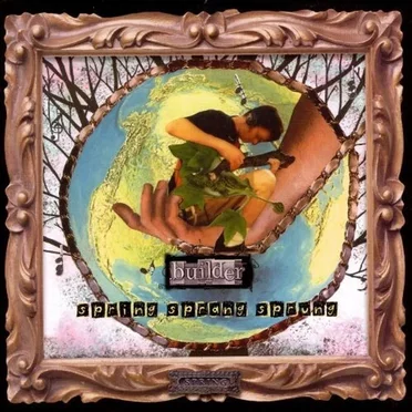 Spring Sprang Sprung by Builder - album cover