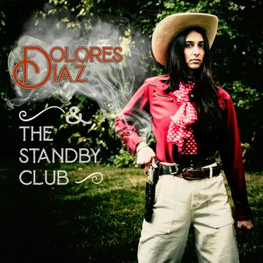 Live at O’Leaver’s by Dolores Diaz & The Standby Club - album cover