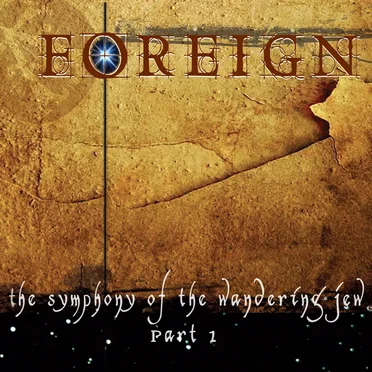 The symphony of the Wandering Jew Part I by Foreign - album cover