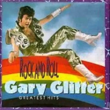 Rock and Roll: Gary Glitter’s Greatest Hits by Gary Glitter - album cover