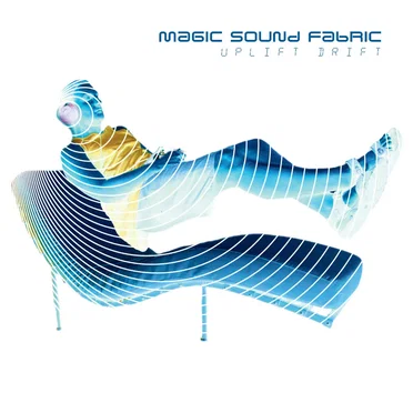 Uplift Drift by Magic Sound Fabric - album cover