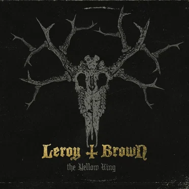 The Yellow King by Leroy T. Brown - album cover