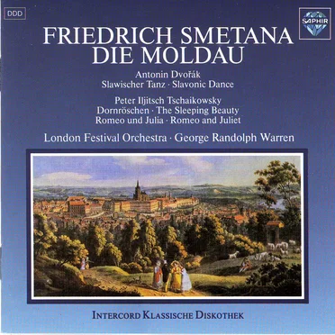 Smetana: Die Moldau / Dvorak: Slawische Tänze / Tchaikovsky: Dornröschen / Tchaikovsky: Romeo und Julia