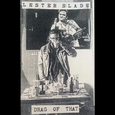 Drag of That by Lester Slade - album cover