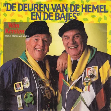 De deuren van de hemel en de bajes / Wat je ook doet dat kan me niet schelen