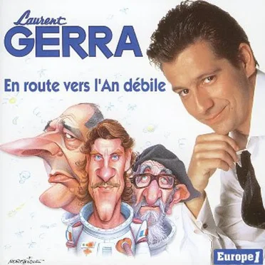 En route vers l’an débile by Laurent Gerra - album cover