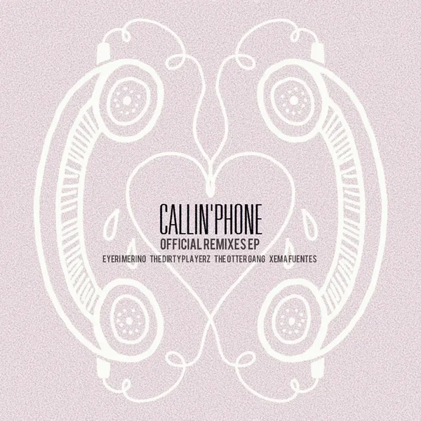 Callin’ Phone (Official Remixes)