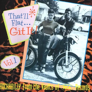 That'll Flat... Git It! Vol. 1: Rockabilly From the Vaults of RCA Records by Various Artists - album cover