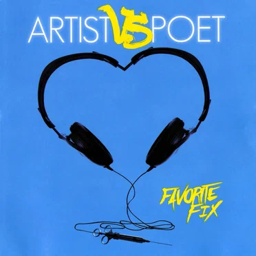 Favorite Fix by Artist Vs Poet - album cover