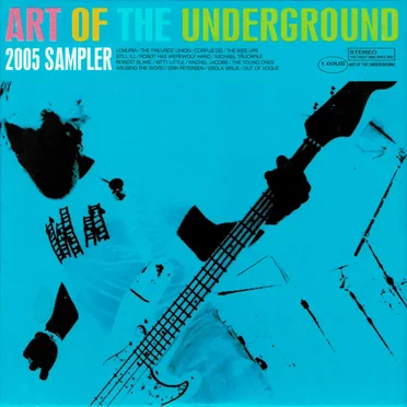 Art of the Underground 2005 Sampler by Various Artists - album cover