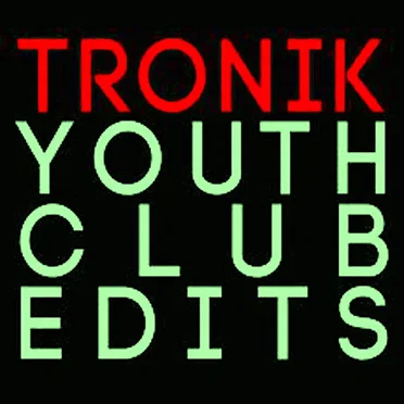 Say It, Don't Spray It (Tronik Youth rework)