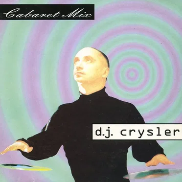 Cabaret Mix by D.J. Crysler - album cover