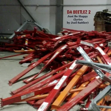 Just Be Happy (lyrics by Joel Sattler)