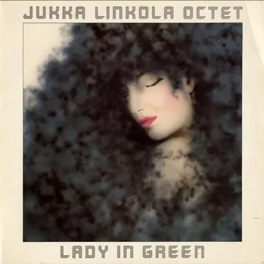Lady in Green by Jukka Linkola Octet - album cover
