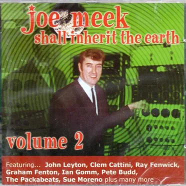Joe Meek Shall Inherit The Earth Volume 2 by Various Artists - album cover