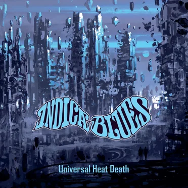 Universal Heat Death by Indica Blues - album cover