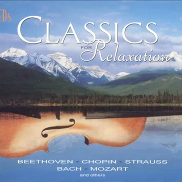 Classics for Relaxation by Various Artists - album cover