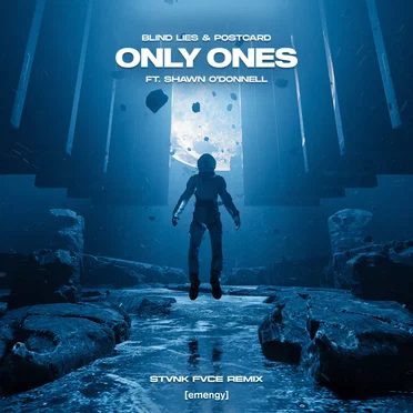Only Ones (STVNK FVCE remix)