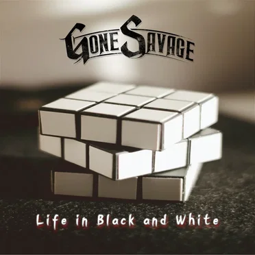Life in Black and White by Gone Savage - album cover