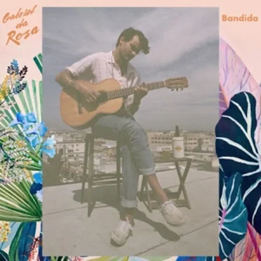 Bandida by Gabriel da Rosa - album cover