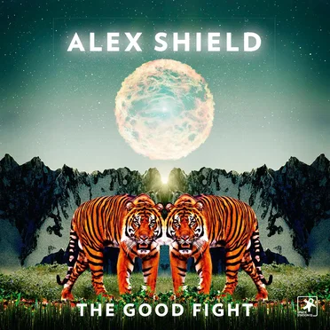 The Good Fight by Alex Shield - album cover