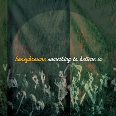Something To Believe In