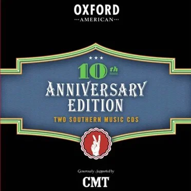 Oxford American: 10th Anniversary Edition (Two Southern Music CDs) by Various Artists - album cover