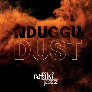 Nduggu: Dust by Rafiki Jazz - album cover