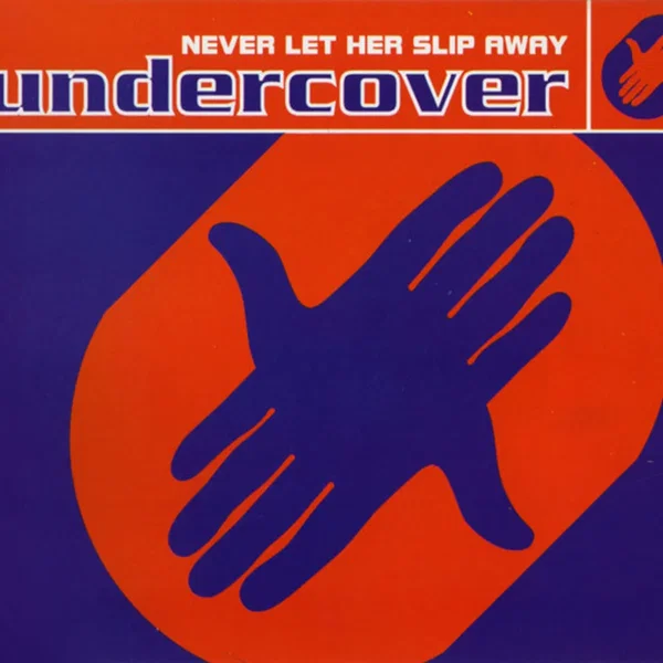 Never Let Her Slip Away