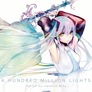 A HUNDRED MILLION LIGHTS