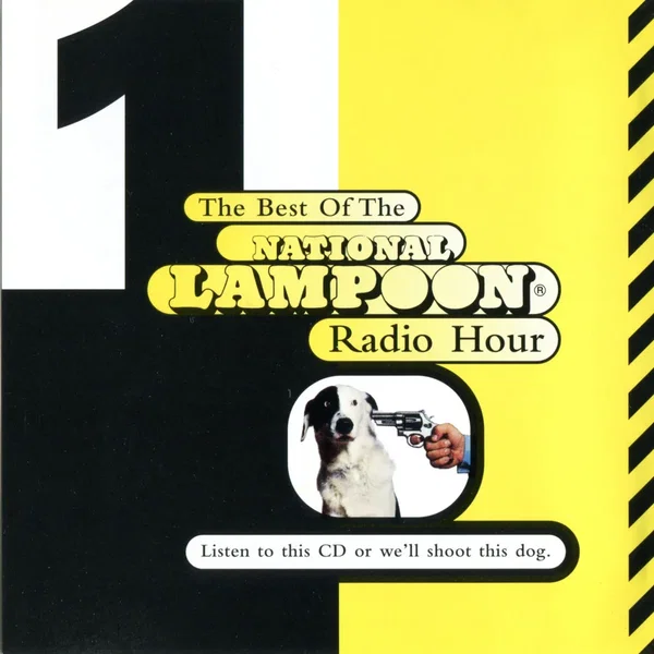 Buy This Box or We'll Shoot This Dog: The Best of the National Lampoon Radio Hour