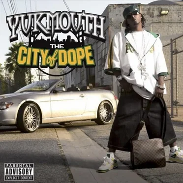 The City of Dope, Volume 1 by Yukmouth - album cover