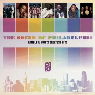The Sound of Philadelphia: Gamble & Huff's Greatest Hits by Various Artists - album cover