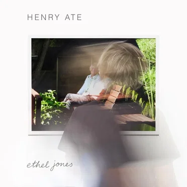 Ethel Jones by Henry Ate - album cover