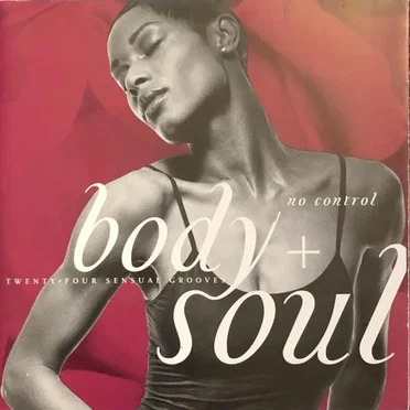 Body + Soul: No Control by Various Artists - album cover